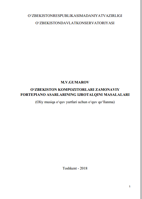 O`zbekiston kompozitorlari zamonaviy fortepiano asarlarining ijro talqini masalalari